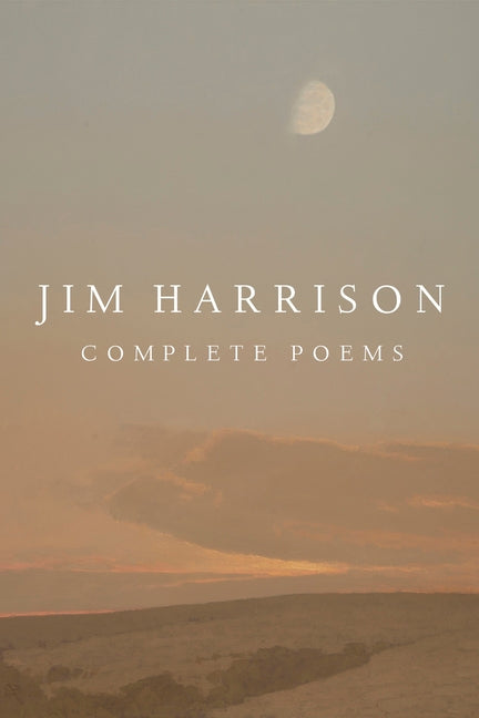 Book cover for Jim Harrison: Complete Poems