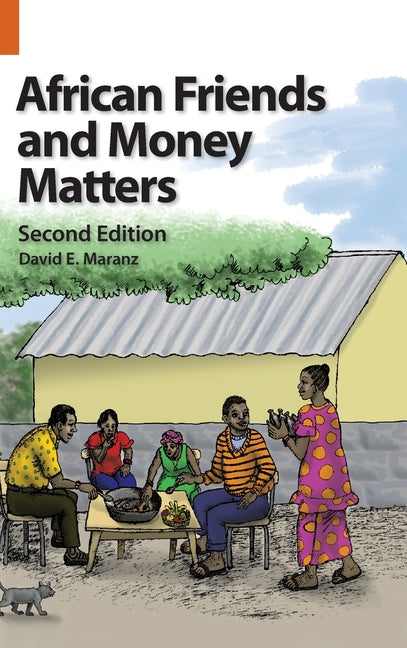Book cover for African Friends and Money Matters: Observations from Africa, Second Edition