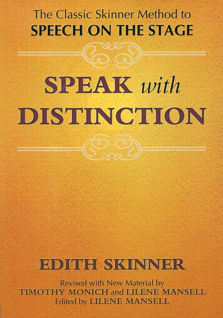 Book cover for Speak with Distinction: The Classic Skinner Method to Speech on the Stage