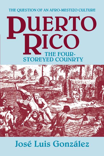 Book cover for Puerto Rico: The Four-Storeyed Country and Other Essays