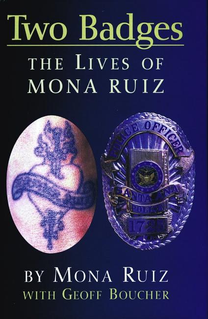 Book cover for Two Badges: The Lives of Mona Ruiz