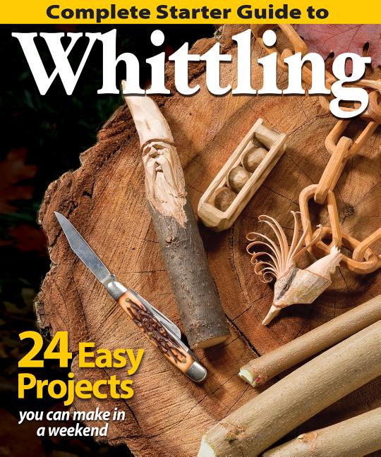 Book cover for Complete Starter Guide to Whittling