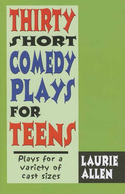 Book cover for Thirty Short Comedy Plays for Teens