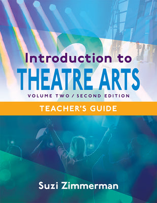 Book cover for Introduction to Theatre Arts 2: Volume Two, Second Edition