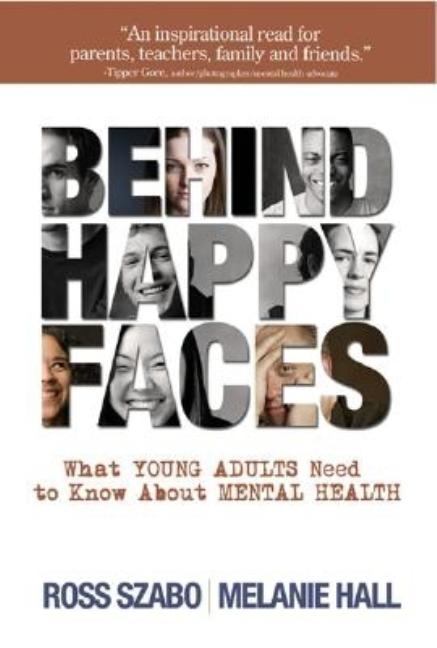Book cover for Behind Happy Faces: Taking Charge of Your Mental Health: A Guide for Young Adults