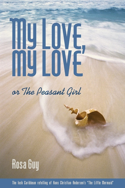 Book cover for My Love, My Love: Or the Peasant Girl