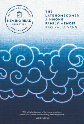 Book cover for The Latehomecomer: A Hmong Family Memoir