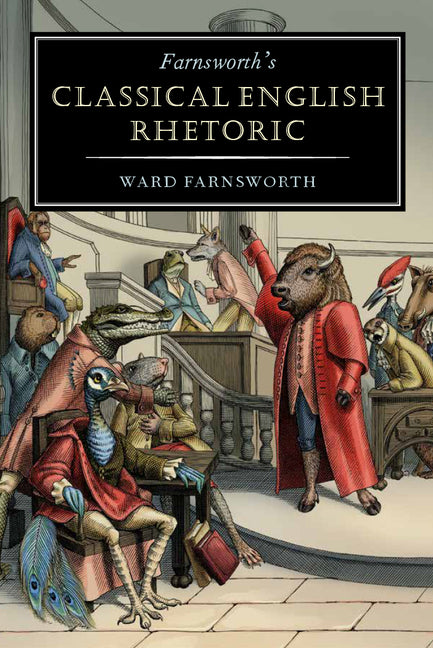 Book cover for Farnsworth's Classical English Rhetoric