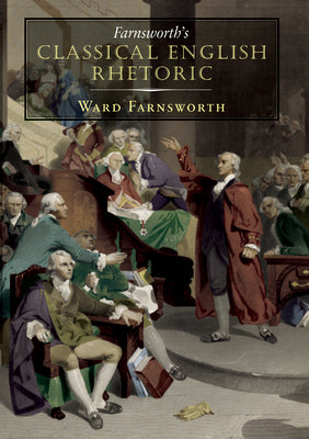 Book cover for Farnsworth's Classical English Rhetoric