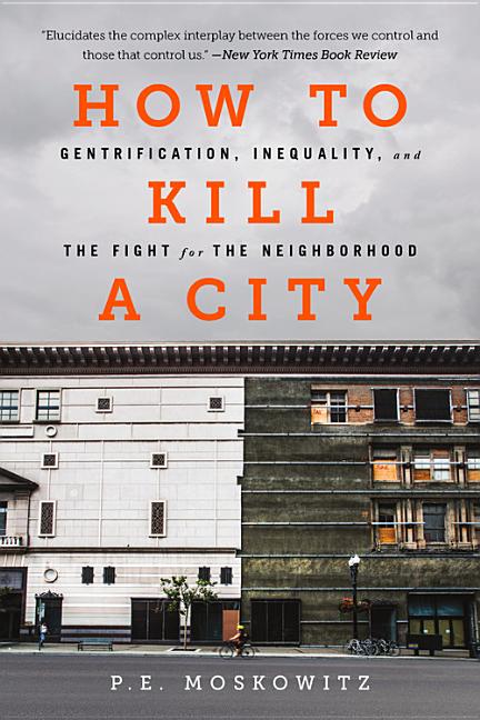 Book cover for How to Kill a City: Gentrification, Inequality, and the Fight for the Neighborhood