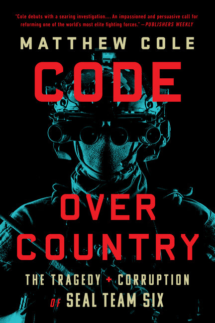 Book cover for Code Over Country: The Tragedy and Corruption of Seal Team Six