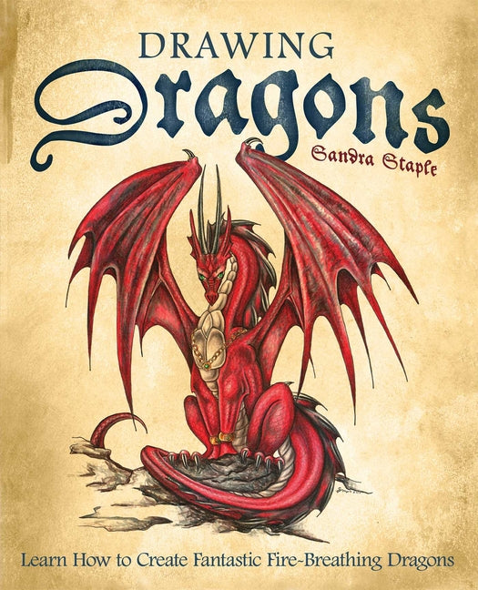 Book cover for Drawing Dragons: Learn How to Create Fantastic Fire-Breathing Dragons