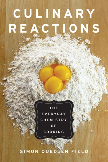 Book cover for Culinary Reactions: The Everyday Chemistry of Cooking