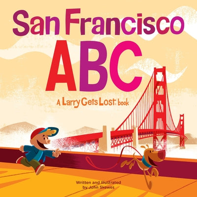 Book cover for San Francisco Abc: A Larry Gets Lost Book