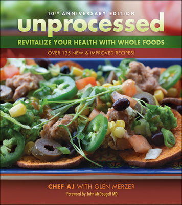 Book cover for Unprocessed 10th Anniversary Edition: Revitalize Your Health with Whole Foods