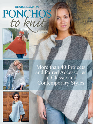 Book cover for Ponchos to Knit: More Than 40 Projects and Paired Accessories in Classic and Contemporary Styles