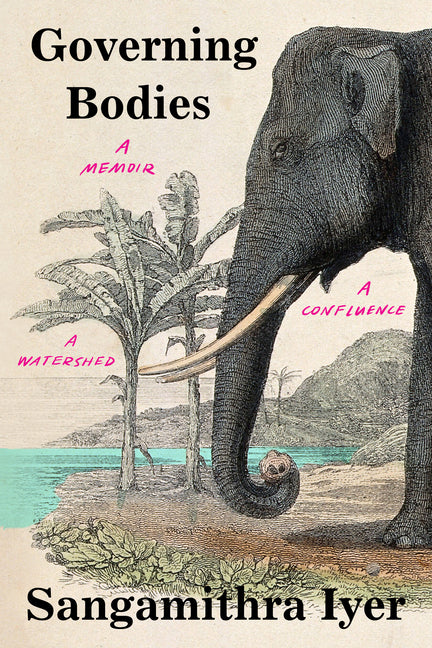 Book cover for Governing Bodies: A Memoir, a Confluence, a Watershed
