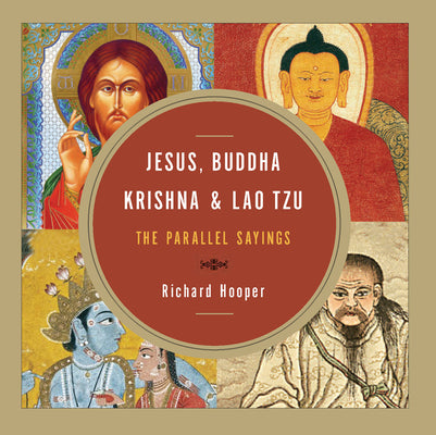 Book cover for Jesus, Buddha, Krishna, & Lao Tzu: The Parallel Sayings