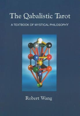 Book cover for The Qabalistic Tarot Book: A Textbook of Mystical Philosophy