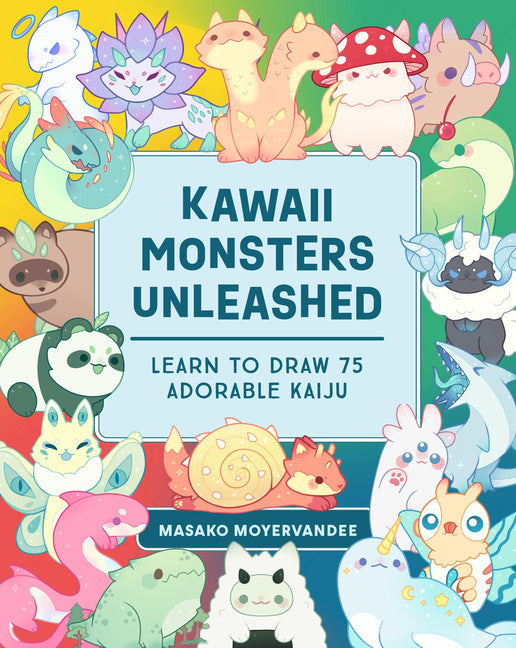 Book cover for Kawaii Monsters Unleashed: Learn to Draw 75 Adorable Kaiju