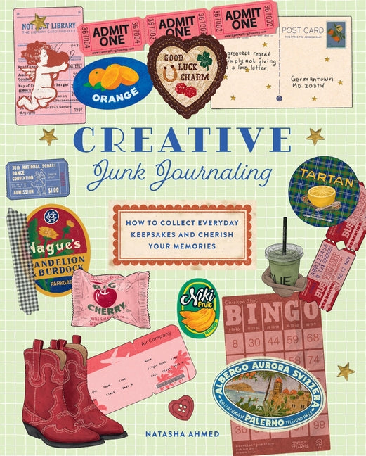 Book cover for Creative Junk Journaling: How to Collect Everyday Keepsakes and Cherish Your Memories