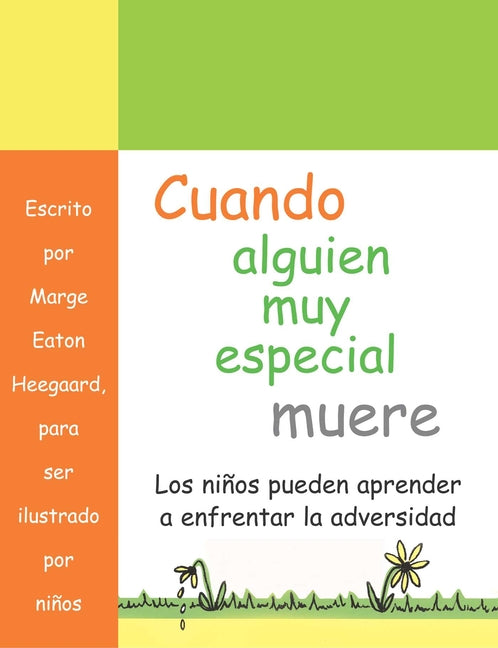 Book cover for Cuando alguien muy especial muere: Los ninos apprender a enfrenar la adverisded