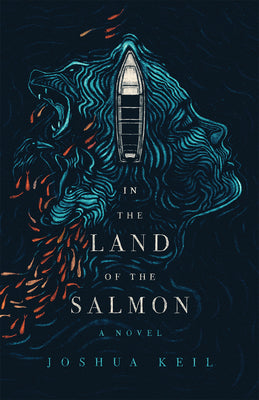 Book cover for In the Land of the Salmon: A Novel of Alaska