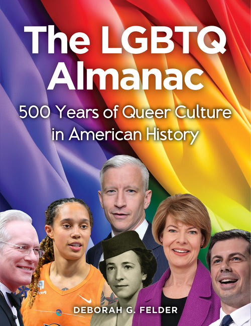 Book cover for LGBTQ Almanac: 500 Years of Queer Culture in American History