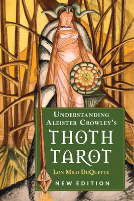 Book cover for Understanding Aleister Crowley's Thoth Tarot: New Edition