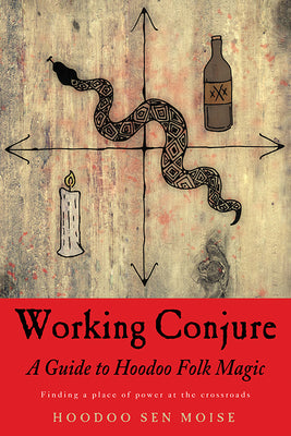Book cover for Working Conjure: A Guide to Hoodoo Folk Magic