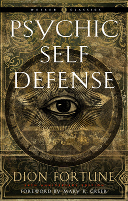 Book cover for Psychic Self-Defense: The Definitive Manual for Protecting Yourself Against Paranormal Attack