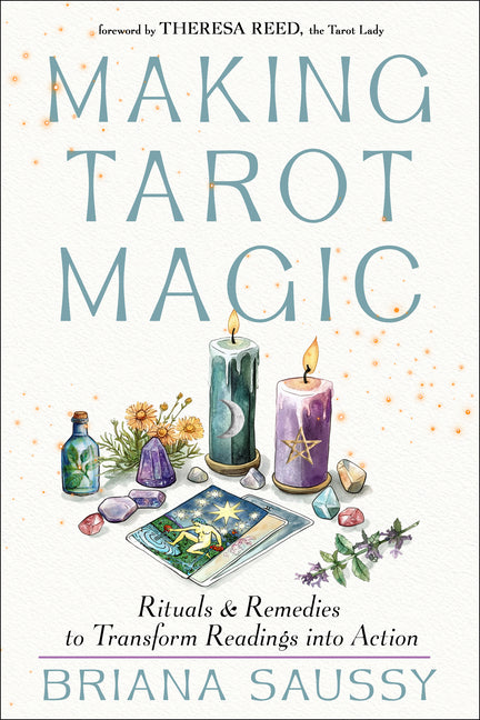 Book cover for Making Tarot Magic: Rituals and Remedies to Transform Readings Into Action