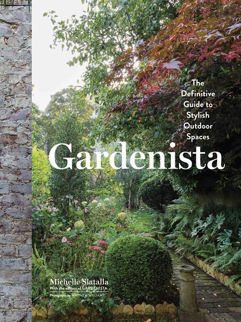 Book cover for Gardenista: The Definitive Guide to Stylish Outdoor Spaces
