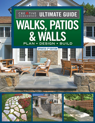 Book cover for Ultimate Guide to Walks, Patios & Walls, Updated 2nd Edition: Plan - Design - Build
