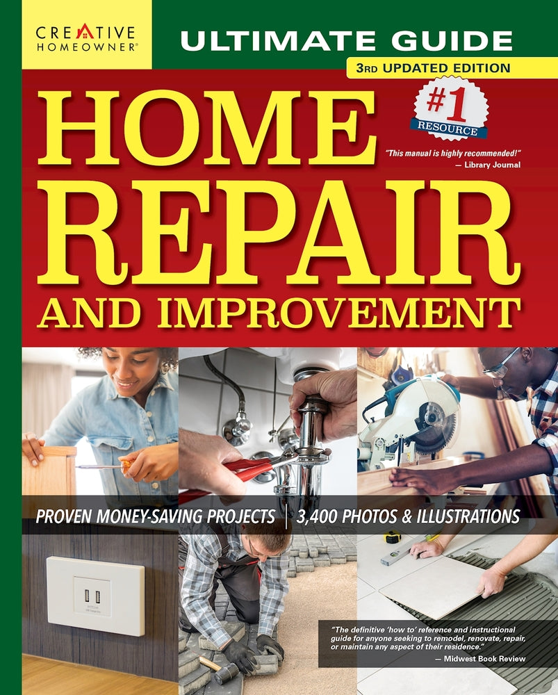 Book cover for Ultimate Guide to Home Repair and Improvement, 3rd Updated Edition: Proven Money-Saving Projects; 3,400 Photos & Illustrations