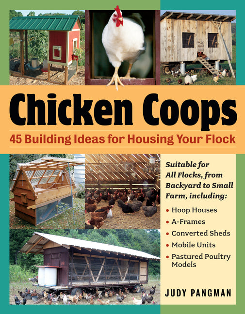 Book cover for Chicken Coops: 45 Building Ideas for Housing Your Flock