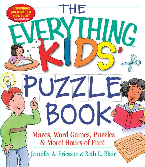 Book cover for The Everything Kids' Puzzle Book: Mazes, Word Games, Puzzles & More! Hours of Fun!
