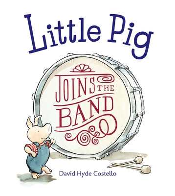 Book cover for Little Pig Joins the Band