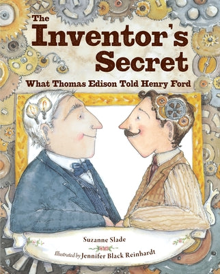 Book cover for The Inventor's Secret: What Thomas Edison Told Henry Ford