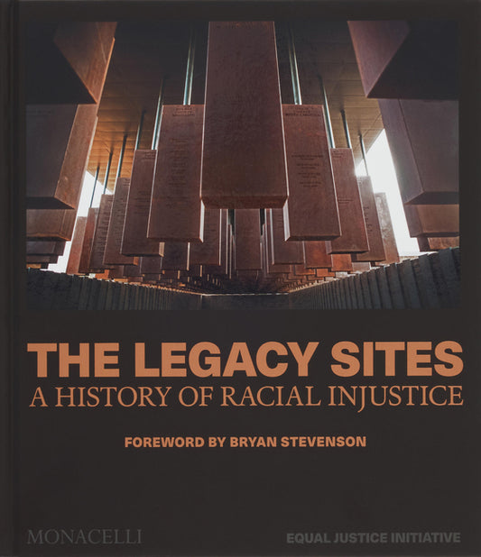 Book cover for Legacy Sites: A History of Racial Injustice