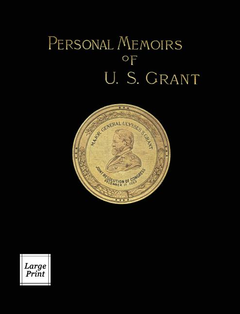 Book cover for Personal Memoirs of U.S. Grant Volume 2/2: Large Print Edition