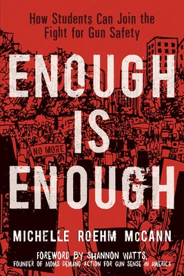 Book cover for Enough Is Enough: How Students Can Join the Fight for Gun Safety
