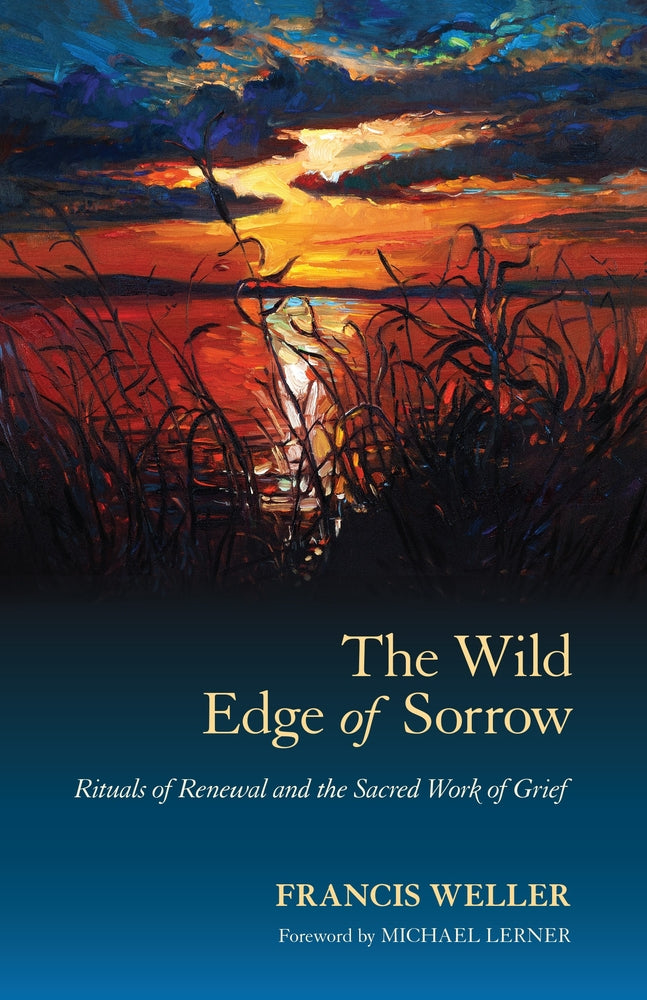 Book cover for The Wild Edge of Sorrow: Rituals of Renewal and the Sacred Work of Grief