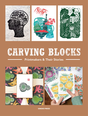 Book cover for Carving Blocks: Printmakers and Their Stories