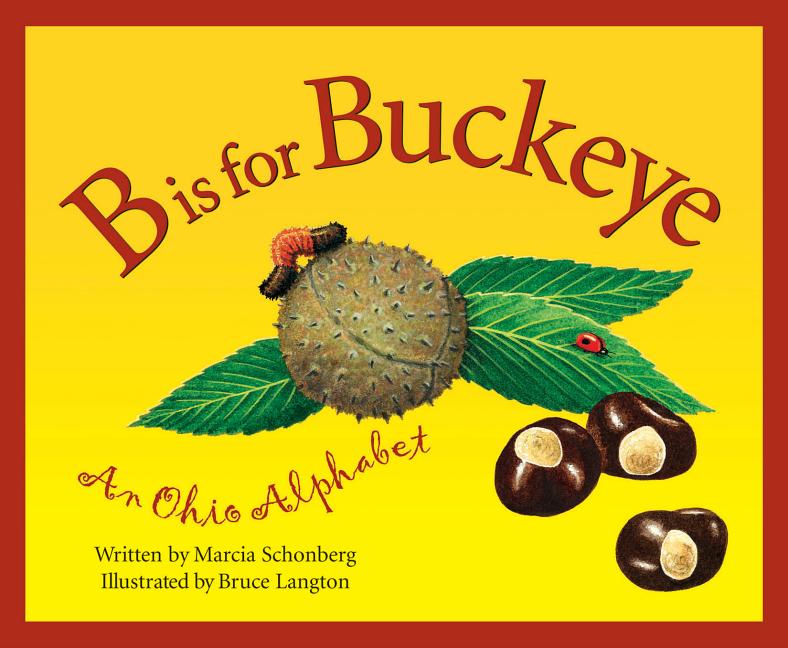 Book cover for B Is for Buckeye: An Ohio Alphabet