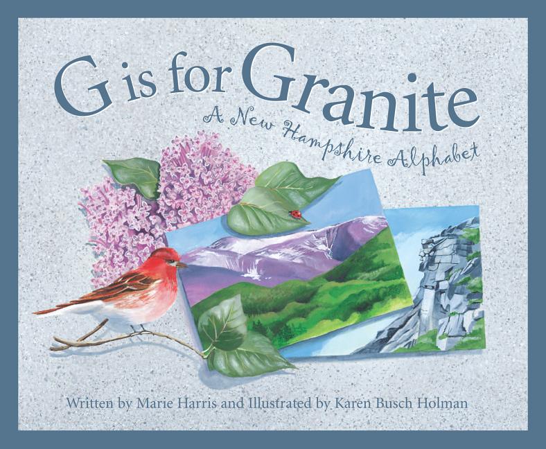Book cover for G Is for Granite: A New Hampshire Alphabet