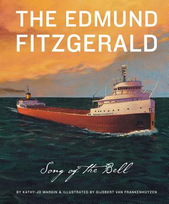 Book cover for The Edmund Fitzgerald: The Song of the Bell
