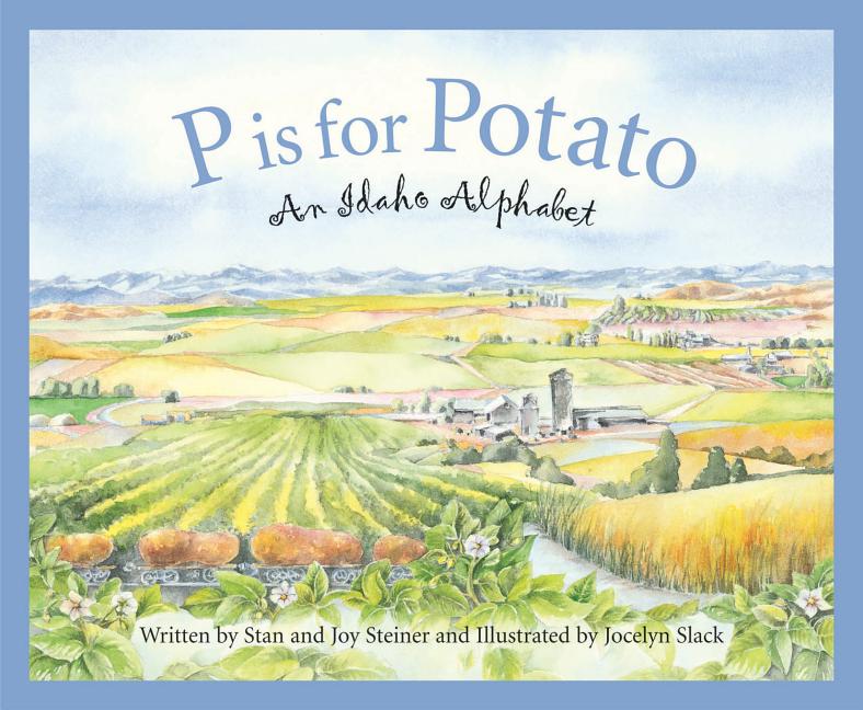 Book cover for P Is for Potato: An Idaho Alphabet