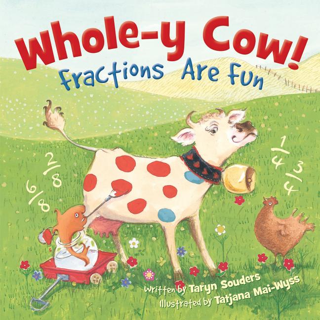 Book cover for Whole-Y Cow!: Fractions Are Fun
