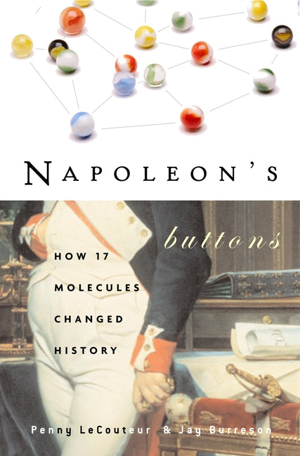 Book cover for Napoleon's Buttons: How 17 Molecules Changed History